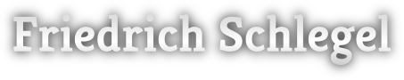 Friedrich Schlegel